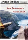 Les Revenants - La Comédie Saint Michel - petite salle 