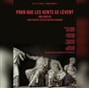 Pour que les vents se lèvent - Théâtre Instant T
