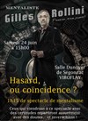 Gilles Rollini dans Hasard ou coïncidence ? - Salle Dunoyer de Segonzac