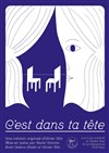 C'est dans ta tête - Théâtre Pixel