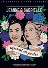 Jeanne et Gabrielle reposent en pestes - Théâtre Daudet
