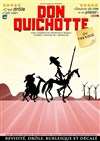 Don Quichotte ou presque - Théâtre de Poche Graslin