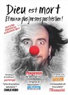 Dieu est mort. Et moi non plus j'me sens pas très bien ! - Le Contrescarpe