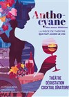 Anthocyane : Théâtre, Dégustation, Cocktail dînatoire - Amaluna