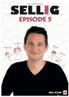 Sellig dans Episode 5 - Le Prisme
