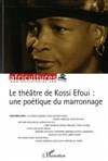 Quelques marronnages inédits avec Kossi Efoui - Musée Dapper