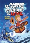 Le coffre magique de Noël - Café théâtre de la Fontaine d'Argent
