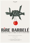 Rire Barbelé - La grande poste - Espace improbable