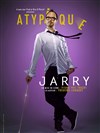 Jarry dans Atypique - Les Coulisses d'Amélie