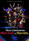 Hero Corp VS Montreal - Cité des Congrés