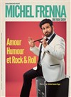 Michel Frenna dans Amour, humour et rock&roll - La BDComédie