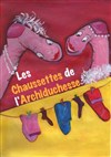 Les chaussettes de l'Archiduchesse - A La Folie Théâtre - Grande Salle