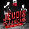 Les jeudis de la ricane - La Ricane