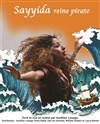 Sayyida Reine Pirate - Théâtre La Croisée des Chemins - Salle Paris-Belleville