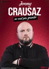 Jeremy Crausaz dans Jeremy Crausaz ne veut pas grandir - Le Lieu