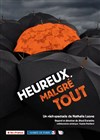 Heureux, malgré tout - Récit sur le bonheur par Nathalie Leone - Centre Mandapa