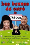 Les bonnes du curé de Trécon - La Comédie de Limoges