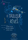 Le Tailleur de Rêves - Théâtre du Gouvernail