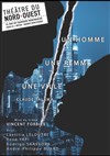 Un Homme, une femme, une ville - Théâtre du Nord-Ouest