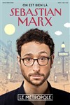 Sebastian Marx dans On est bien là - Le Métropole