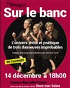Sur le banc - Espace Marcelle Cuche