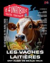 Les vaches laitières ont aussi de beaux yeux - Le Funambule Montmartre