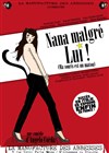 Nana malgré lui ! - La Manufacture des Abbesses