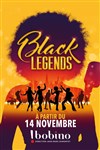 Black legends - Bobino