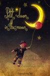 Petit clown in the moon - Carré Rondelet Théâtre