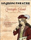 Christophe Colomb, la Grande Aventure - Vingtième Théâtre