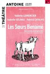 Les Soeurs Bienaimé - Théâtre Antoine