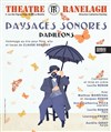 Paysages Sonores - Papillons - Théâtre le Ranelagh