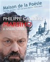 Philippe Caubère dans Marsiho - Maison de la Poésie - Passage Molière