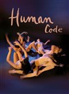 Human code - Théâtre de la Semeuse