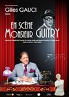 En scène Monsieur Guitry - Théâtre de l'Epée de Bois - Cartoucherie