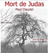 Mort de Judas - Bouffon Théâtre