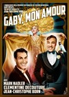 Gaby, mon amour ! - Théâtre Déjazet