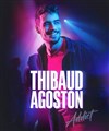 Thibaud Agoston - Café théâtre de la Fontaine d'Argent
