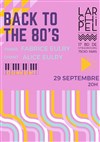 Back to the 80's - L'Archipel - Salle 1 - bleue