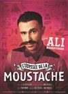 Ali Bougheraba dans L'Odyssée de la moustache - Mjc Picaud Studio 13