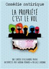 La propriété c'est le vol - Théâtre du Pole Culturel Auguste Escoffier