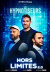 Les Hypnotiseurs dans Hors Limites 2.0 - Comédie des Volcans