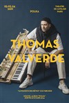 Thomas Valverde - Théâtre de l'Atelier