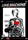 Love machine - Théâtre Darius Milhaud