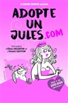 Adopte un Jules.com - Comédie de Tours