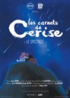 Les carnets de Cerise - Théâtre Comédie Odéon