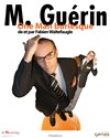 Fabien Waltefaugle dans Monsieur Guérin - Neutrino