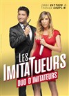 Emma Gattuso et Thibaud Choplin dans Les ImitaTueurs - Tête de l'Art 74