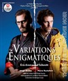Variations énigmatiques - Théâtre du Chêne Noir - Salle Léo Ferré