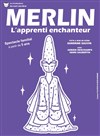 Merlin, l'apprenti enchanteur - Maison des Arts et de la Musique (MAM) 